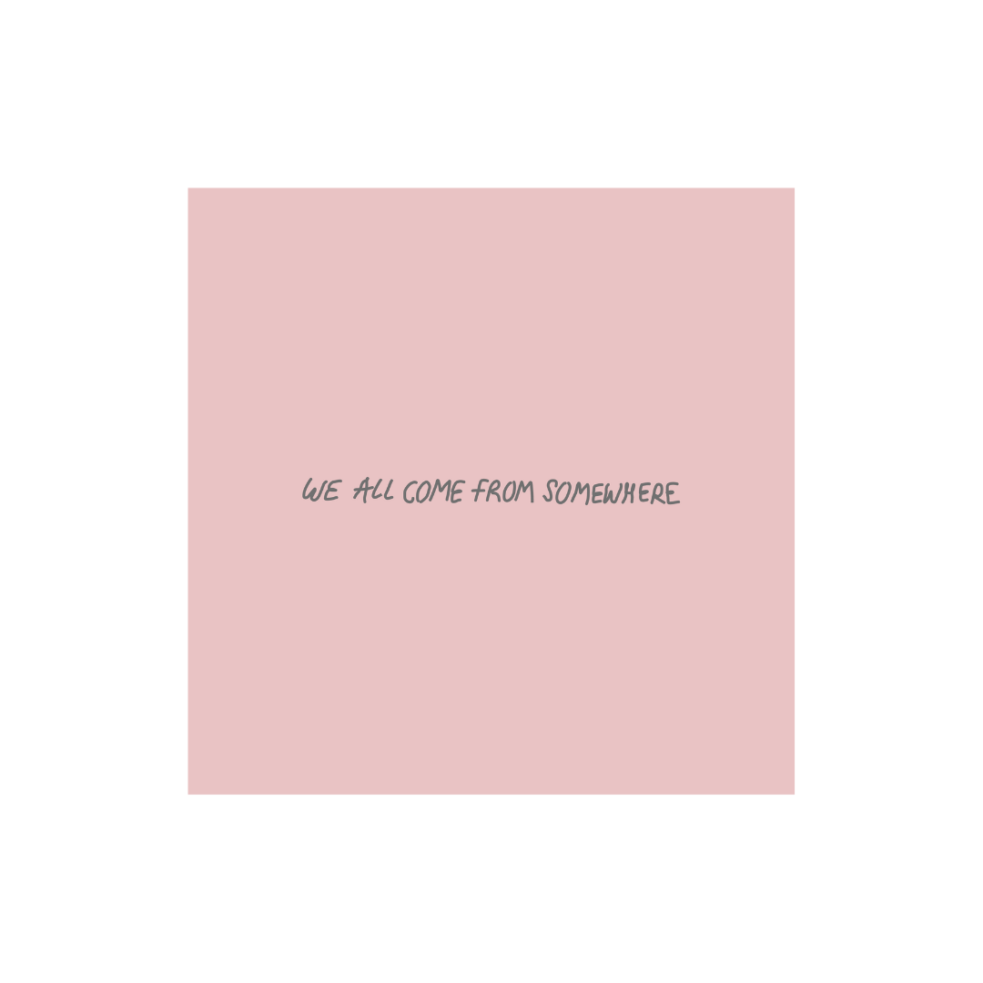 We All Come From Somewhere Sweatshirt - Cotton Pink