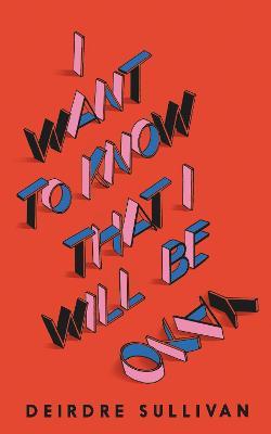 I Want to Know That I Will Be Okay