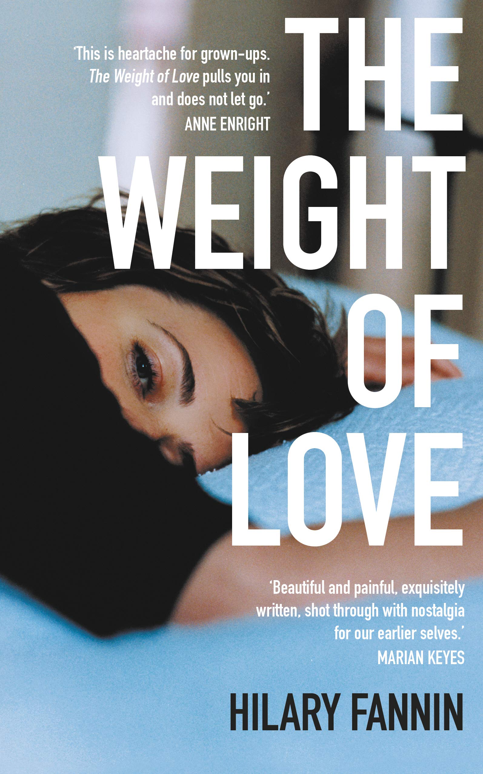 The Weight of Love - Hilary Fannin