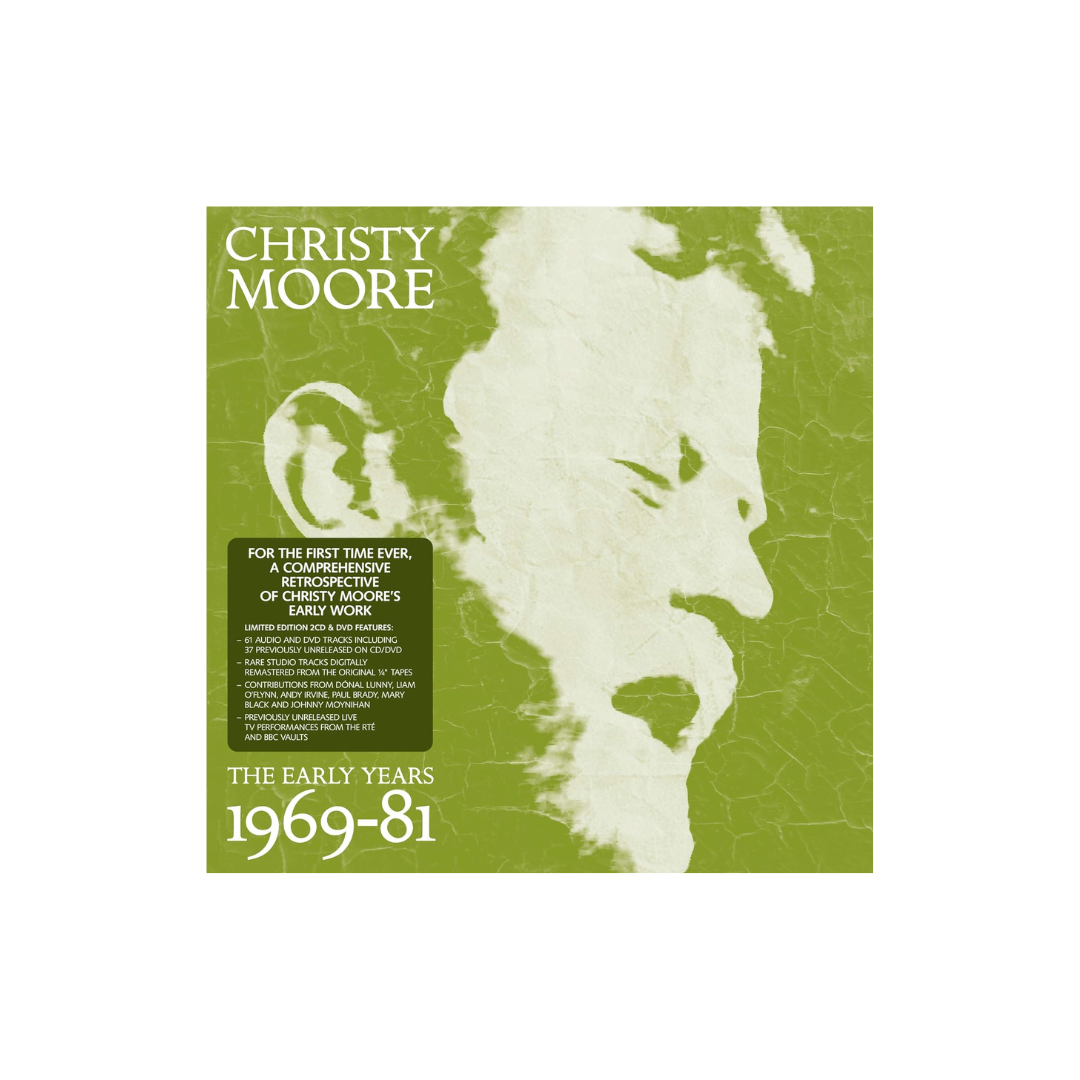 Christy Moore The Early Years: 1969-81