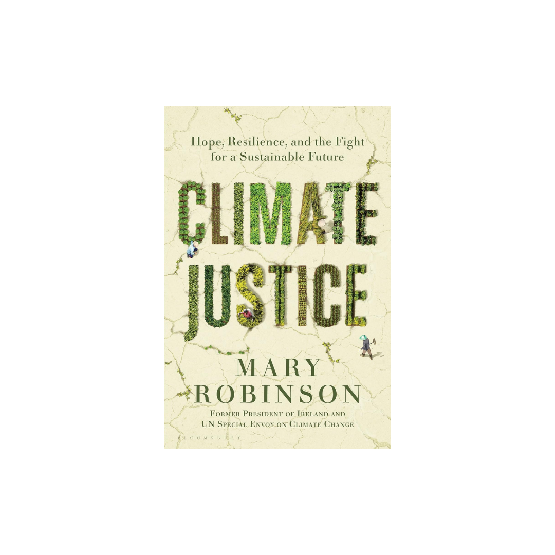 Climate Justice: Hope Resilience, Mary Robinson