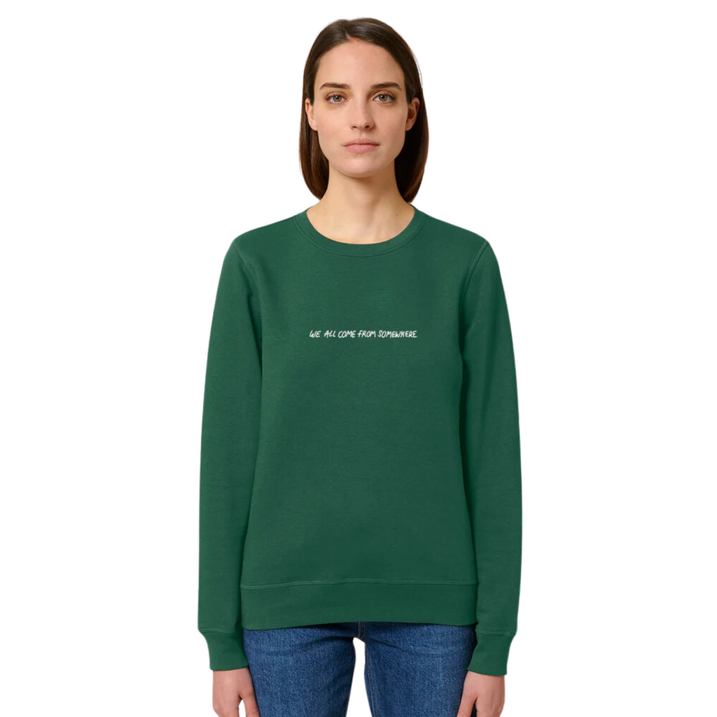 We All Come From Somewhere Sweatshirt Bottle Green
