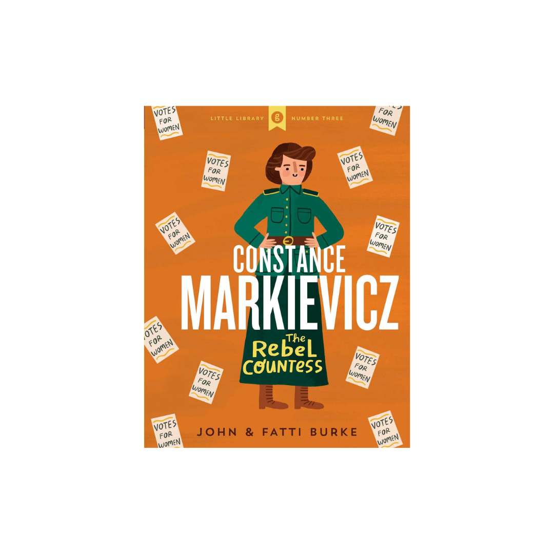 Little Library: Constance Markievicz, John and Kathi Burke KIDS