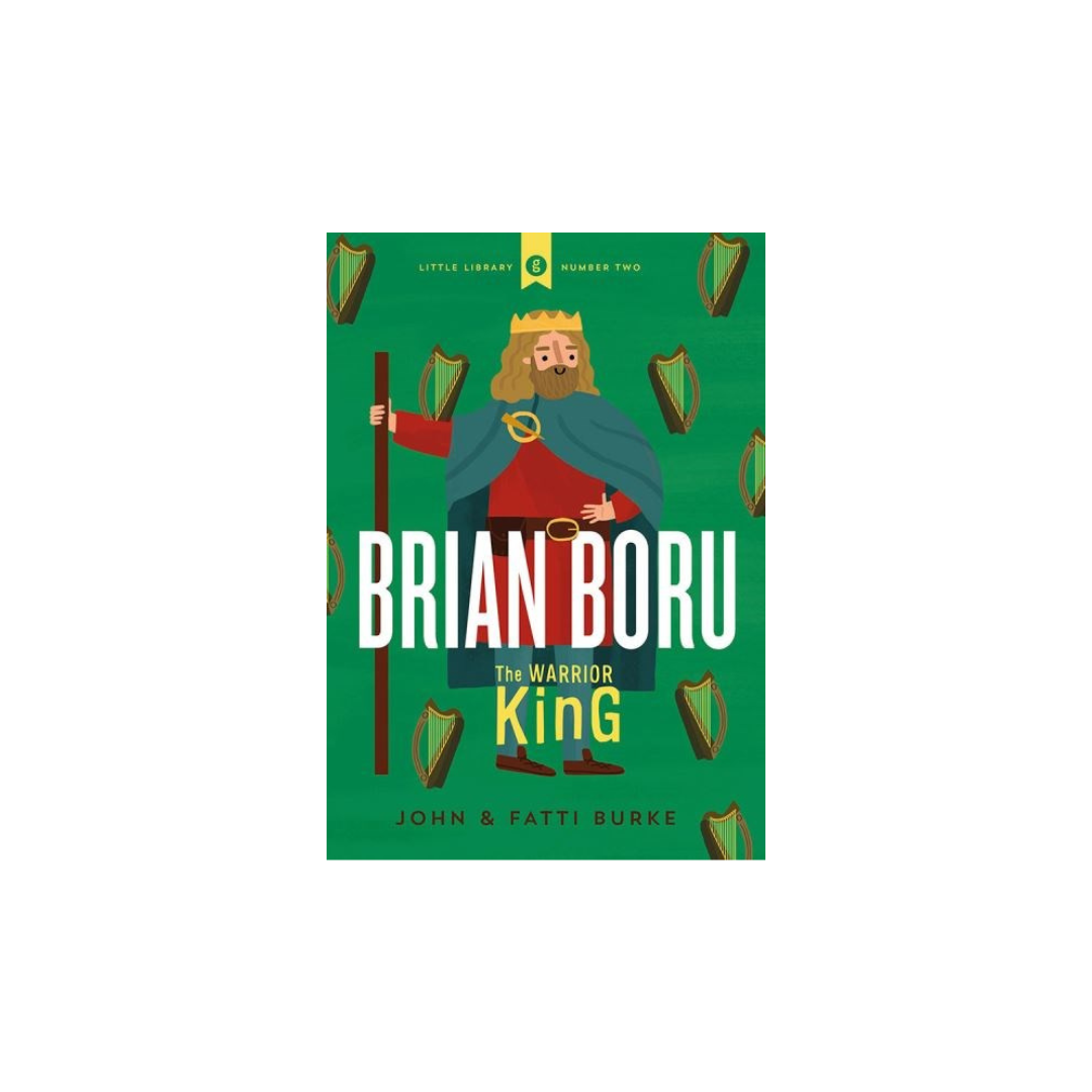 Little Library: Brian Boru, John and Fatti Burke KIDS