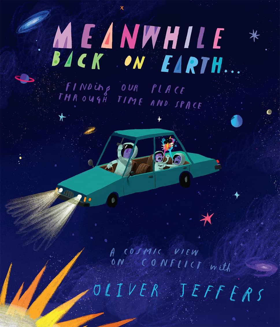 Meanwhile Back on Earth, Oliver Jeffers KIDS