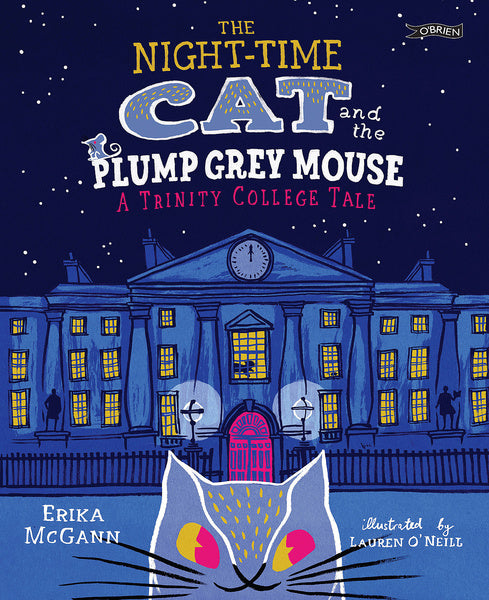 The Night-time Cat and the Plump, Grey Mouse, Erika McGann KIDS