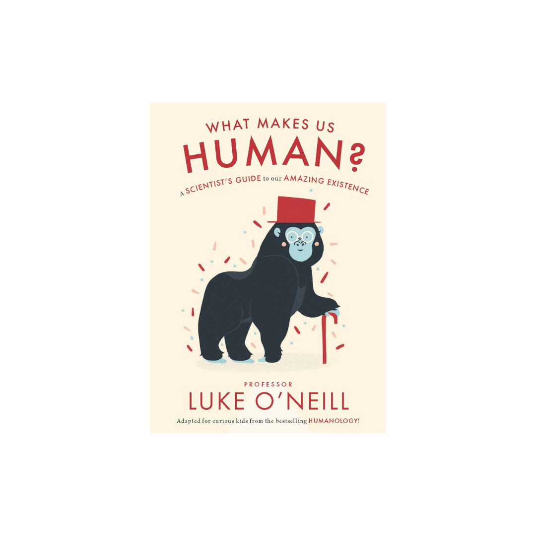 What Makes Us Human, Luke O’Neill KIDS