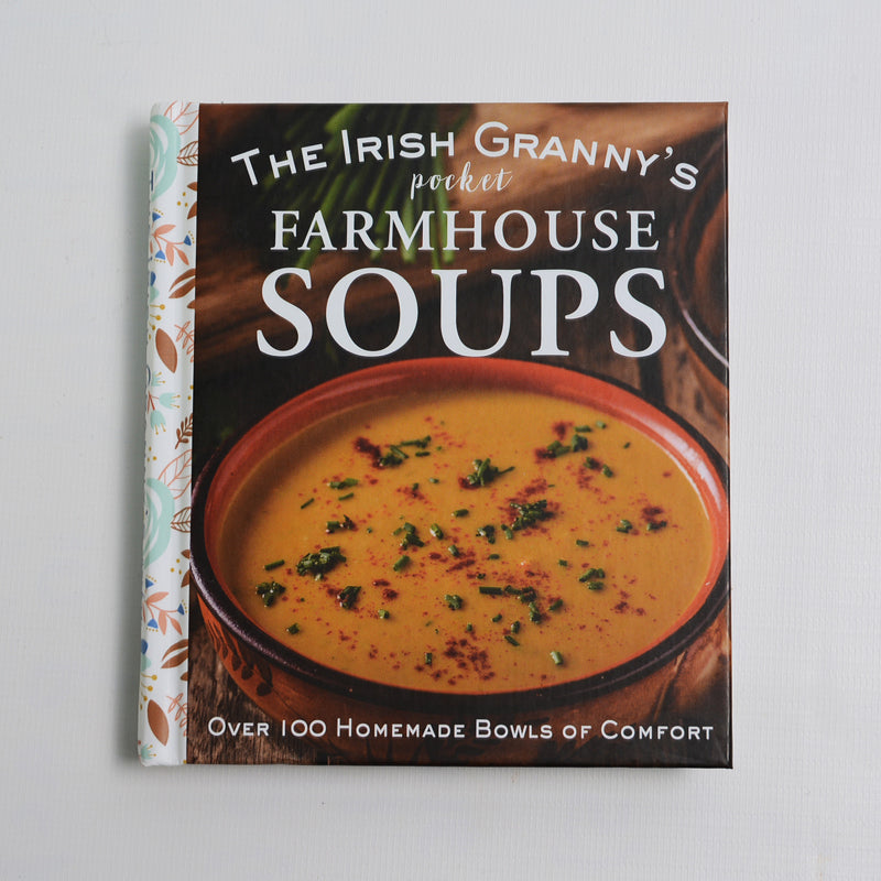 The Irish Granny's Pocket Farmhouse Soups
