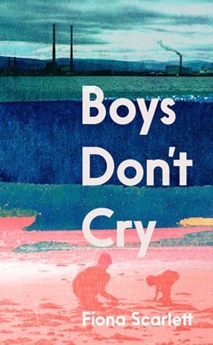 Boys don't Cry - Fíona Scarlett