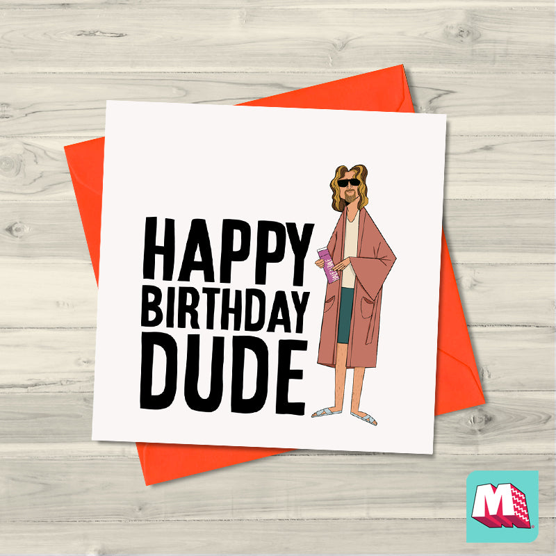 Happy Birthday Dude